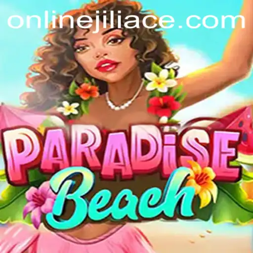 ParadiseBeach: Exploring the Enchanting World of JILIACE